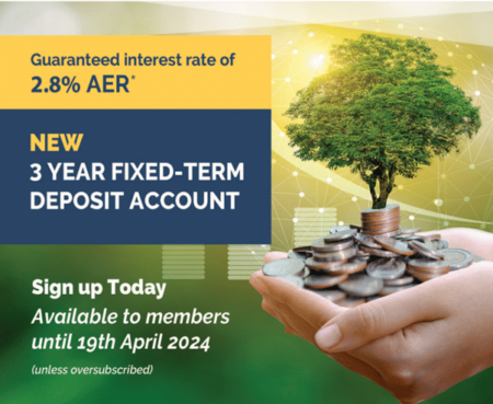 NEW 3 Year Fixed Term Deposit Account, with a guaranteed interest rate of 2.8% AER*