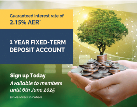 NEW 1-Year Fixed Term Deposit Account, with a guaranteed interest rate of 2.15% AER*